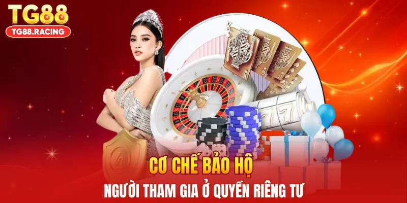 Cơ chế bảo hộ người tham gia ở quyền riêng tư TG88